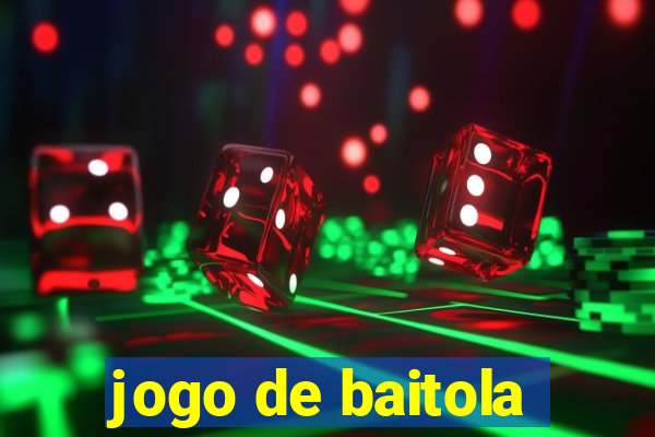 jogo de baitola